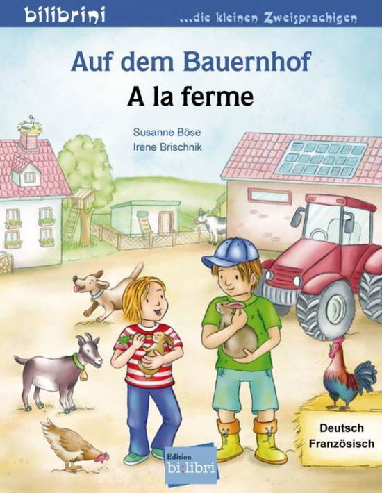 Cover for Böse · Auf dem Bauernhof,Deutsch-Französi (Bok)