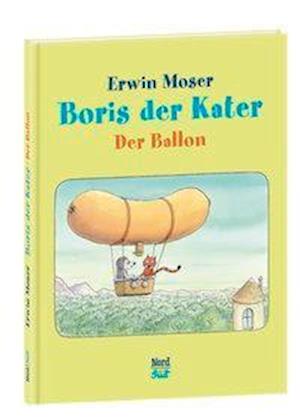 Boris der Kater - Der Ballon - Moser - Books -  - 9783314101960 - 