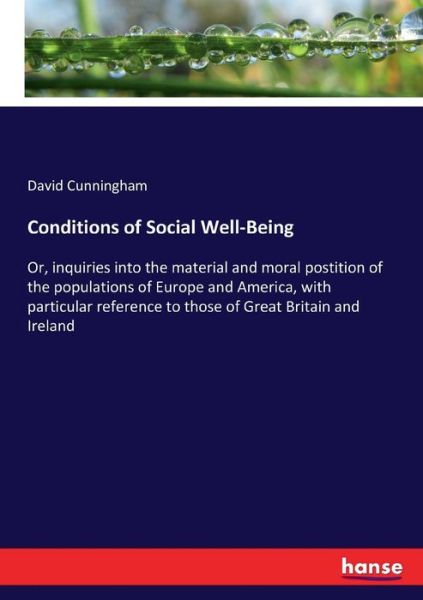 Conditions of Social Well-Be - Cunningham - Bøger -  - 9783337322960 - 17. september 2017