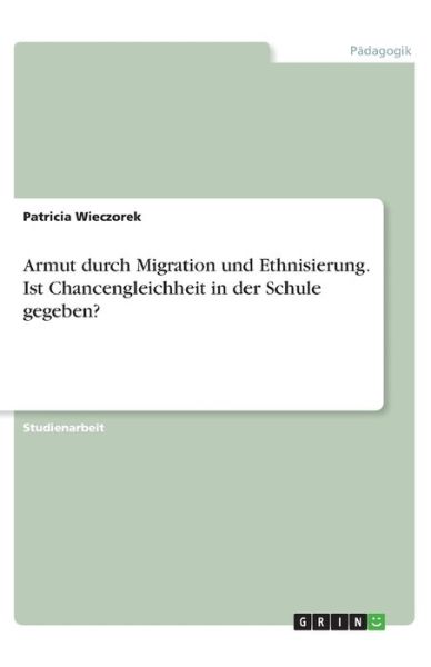 Cover for Wieczorek · Armut durch Migration und Eth (Book)