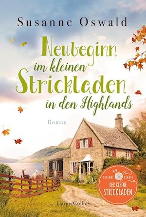 Cover for Susanne Oswald · Neubeginn im kleinen Strickladen in den Highlands (Bok) (2022)