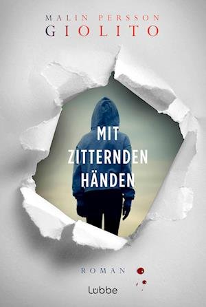 Cover for Malin Persson Giolito · Mit zitternden Händen (Book) (2024)