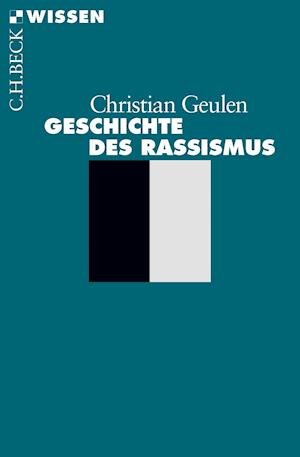 Cover for Geulen · Geschichte des Rassismus (Book)
