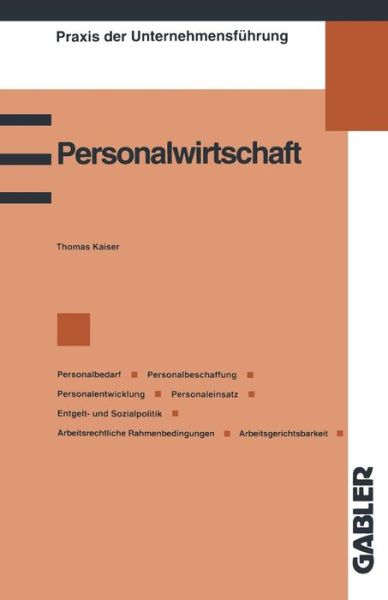 Cover for Kaiser, Thomas, Pro (Leibnitz University of Hannover) · Personalwirtschaft - Praxis Der Unternehmensfuhrung (Paperback Book) [1994 edition] (1994)