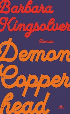 Cover for Barbara Kingsolver · Demon Copperhead (Bok)