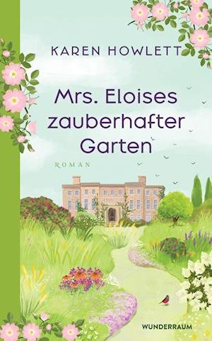 Cover for Karen Howlett · Mrs. Eloises zauberhafter Garten (Book) (2023)