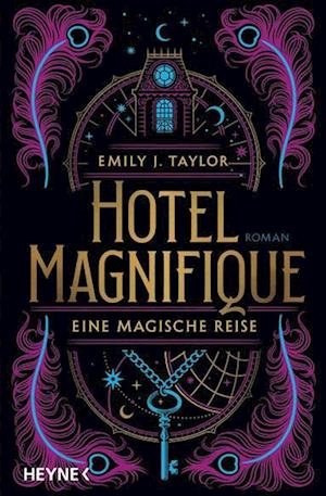 Cover for Emily J. Taylor · Hotel Magnifique  Eine magische Reise (Book) (2023)