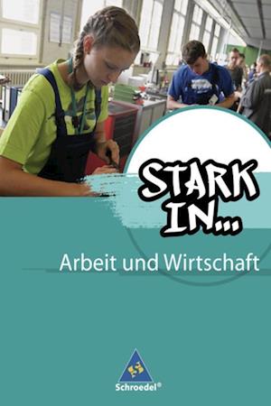 Cover for Frank Eichhorn · Stark in ... Arbeit und Wirtschaft. Schülerband (Inbunden Bok) (2012)