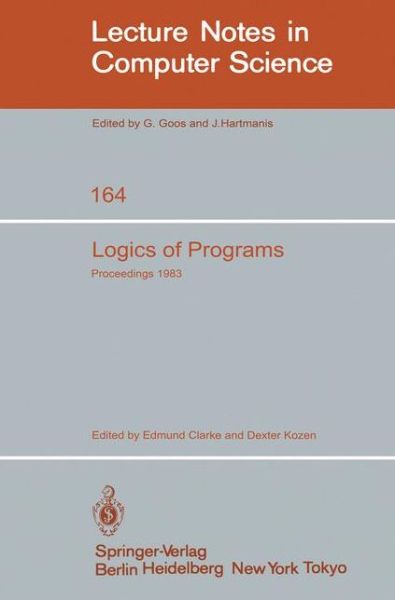 Cover for E Clarke · Logics of Programs: Workshop Carnegie Mellon University Pittsburgh, PA, June 6-8, 1983 - Lecture Notes in Computer Science (Paperback Book) [1984 edition] (1984)