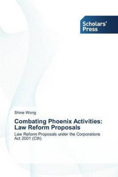 Cover for Wong · Combating Phoenix Activities: Law (Bog) (2014)