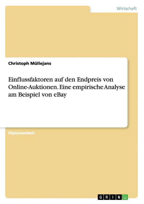 Cover for Christoph M Llejans · Einflussfaktoren auf den Endpreis von O (Book) [German edition] (2008)