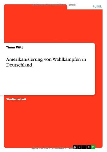 Cover for Witt · Amerikanisierung von Wahlkämpfen i (Book) [German edition] (2010)