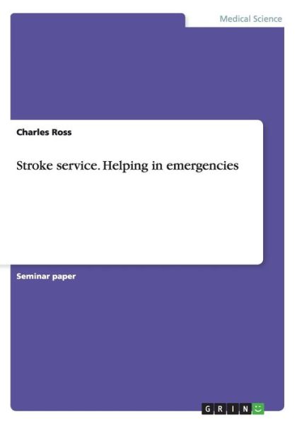 Cover for Charles Ross · Stroke service. Helping in emergencies (Paperback Book) (2014)