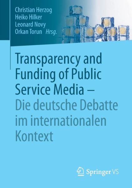 Cover for Transparency and Funding of Public Service Media - Die Deutsche Debatte Im Internationalen Kontext (Paperback Book) [1. Aufl. 2018 edition] (2017)