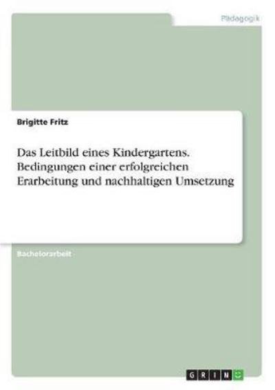 Cover for Fritz · Das Leitbild eines Kindergartens. (Book) (2017)