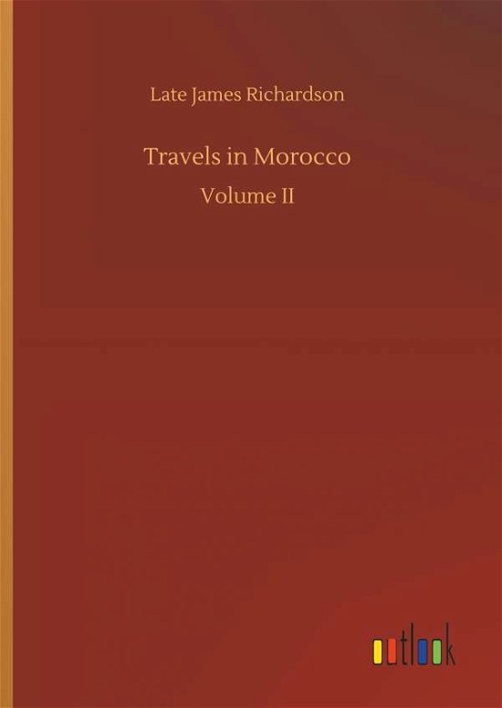 Cover for Richardson · Travels in Morocco (Buch) (2018)