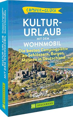 Cover for Corinna Harder · Camperglück Kultur-Urlaub mit dem Wohnmobil (Book) (2023)