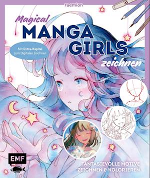 Magical Manga Girls zeichnen – mit raemion - Huyen Reichert - Bøger - Edition Michael Fischer / EMF Verlag - 9783745921960 - 29. maj 2024