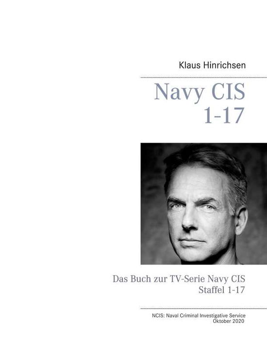 Cover for Klaus Hinrichsen · Navy CIS NCIS 1-17: Das Buch zur TV-Serie Navy CIS Staffel 1-17 (Paperback Book) (2020)