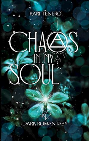 Cover for Kari Tenero · Chaos in my Soul (Book) (2023)