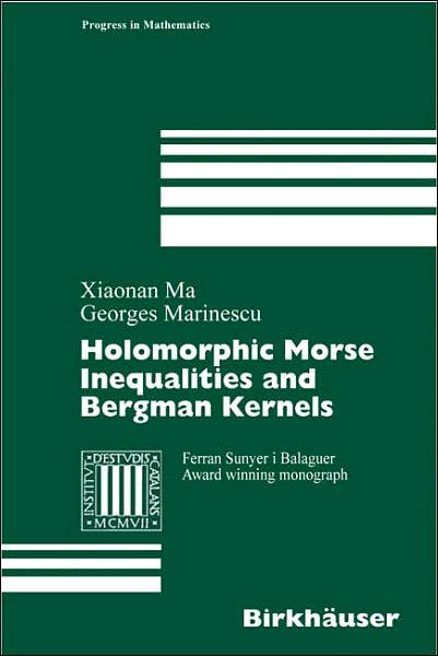 Cover for Weiping Zhang · Holomorphic Morse Inequalities and Bergman Kernels - Progress in Mathematics (Hardcover Book) (2007)