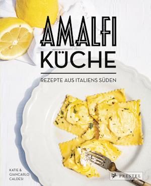 Cover for Giancarlo Caldesi · Amalfi-Küche - Rezepte aus Italiens Süden (Book) (2022)