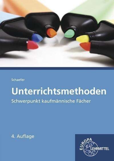 Cover for Schaefer · Unterrichtsmethoden (Bok)