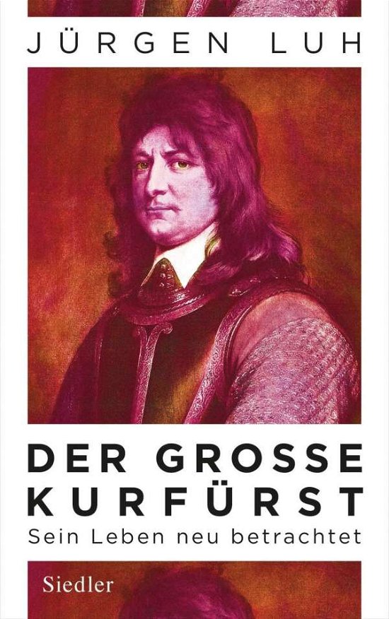 Cover for Luh · Der Große Kurfürst (Buch)