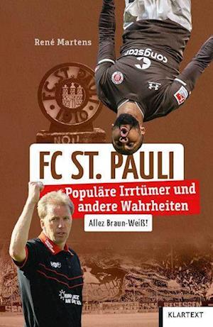 FC St.Pauli - René Martens - Books - Klartext - 9783837525960 - September 4, 2023