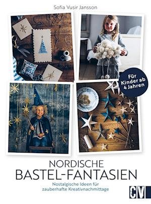 Cover for Sofia Vusir Jansson · Nordische Bastel-Fantasien (Bog) (2023)