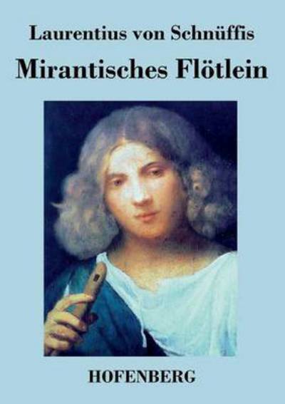 Cover for Laurentius Von Schnuffis · Mirantisches Flotlein (Paperback Book) (2014)