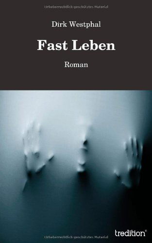 Cover for Westphal · Fast Leben (Book) [German edition] (2014)