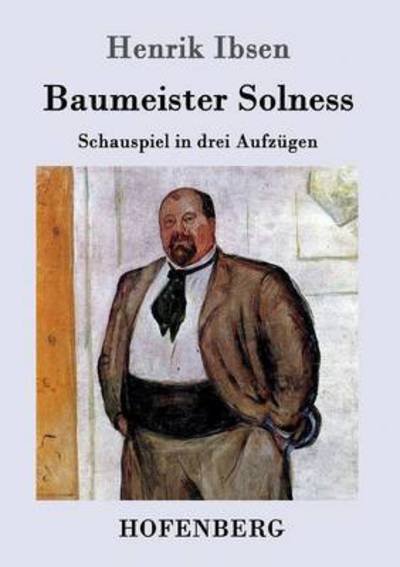 Cover for Henrik Ibsen · Baumeister Solness: Schauspiel in drei Aufzugen (Paperback Bog) (2016)