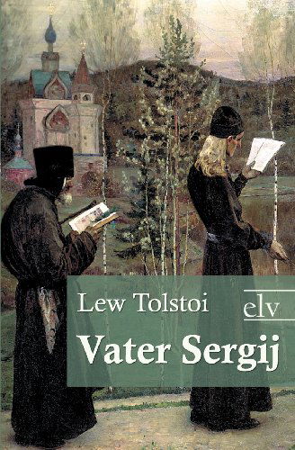 Cover for Lew Tolstoi · Vater Sergij (Paperback Book) [German edition] (2011)