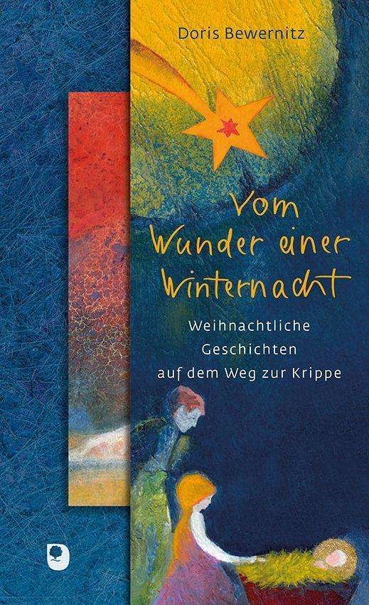 Cover for Bewernitz · Vom Wunder einer Winternacht (Book)