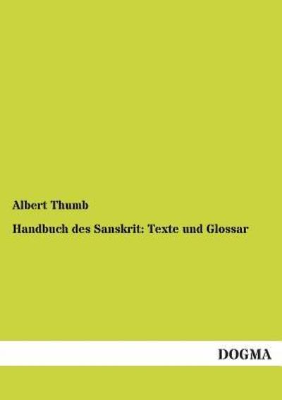 Cover for Albert Thumb · Handbuch des Sanskrit: Texte und Glossar (Paperback Book) [German edition] (2012)