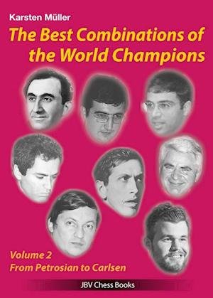 Cover for Karsten Müller · The best Combinations of the World Champions Vol 2 (Book) (2022)