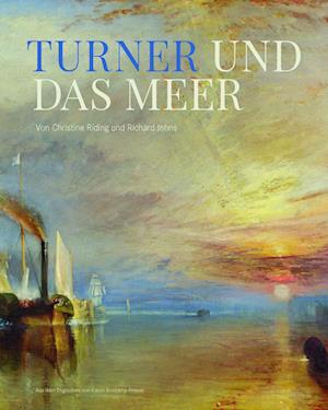 Cover for Christine Riding · Turner und das Meer: William Turner (Buch) (2023)