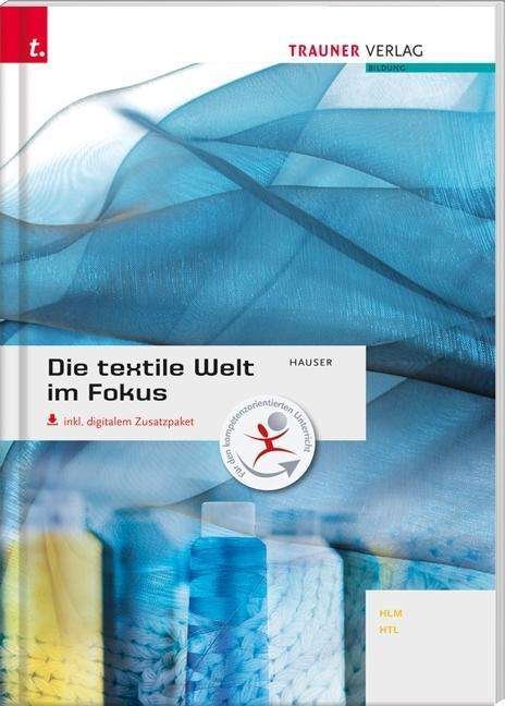 Cover for Hauser · Die textile Welt im Fokus Werkst (Bog)