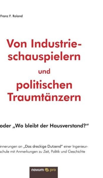 Cover for Roland · Von Industrieschauspielern und p (Bog) (2019)