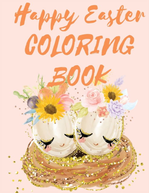 Cover for Cristie Jameslake · Happy Easter Coloring Book.Stunning Mandala Eggs Coloring Book for Teens and Adults, Have Fun While Celebrating Easter with Easter Eggs. (Taschenbuch) (2021)