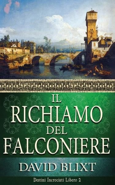 Cover for David Blixt · Il Richiamo Del Falconiere (Paperback Book) (2021)