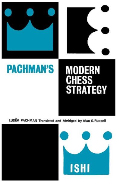 Cover for Ludek Pachman · Pachman's Modern Chess Strategy (Paperback Book) (2013)