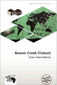 Cover for Dagda Tanner Mattheus · Beaver Creek (Yukon) (Book) (2012)