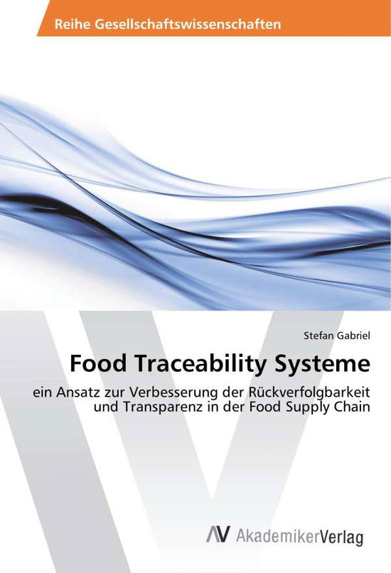 Cover for Gabriel · Food Traceability Systeme (Book)