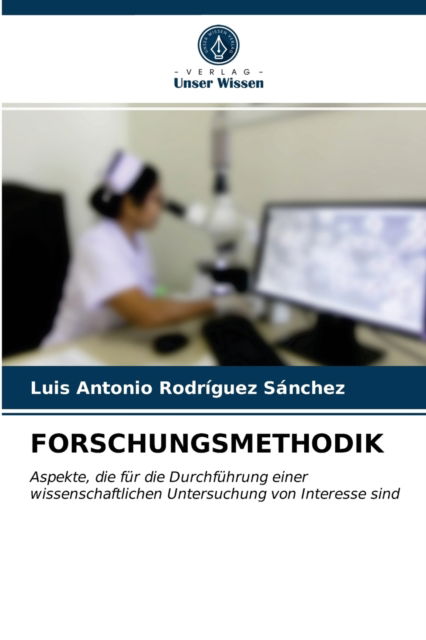 Cover for Luis Antonio Rodriguez Sanchez · Forschungsmethodik (Paperback Book) (2021)