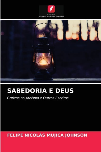 Cover for Felipe Nicolás Mujica Johnson · Sabedoria E Deus (Paperback Book) (2021)