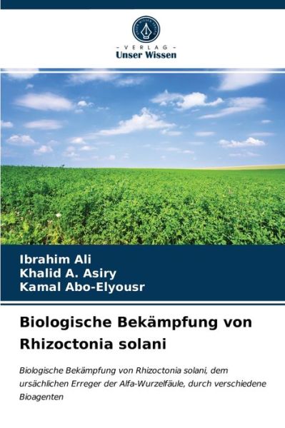 Cover for Ibrahim Ali · Biologische Bekampfung von Rhizoctonia solani (Paperback Book) (2021)