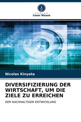 Cover for Nicolas Kinyata · Diversifizierung Der Wirtschaft, Um Die Ziele Zu Erreichen (Paperback Book) (2021)