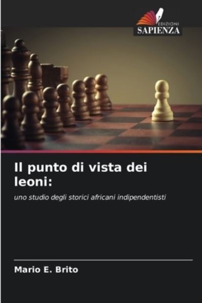 Cover for Mario E Brito · Il punto di vista dei leoni (Paperback Book) (2021)
